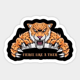 Fierce Like A Tiger Sticker